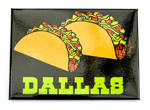 Dallas Tacos Magnet