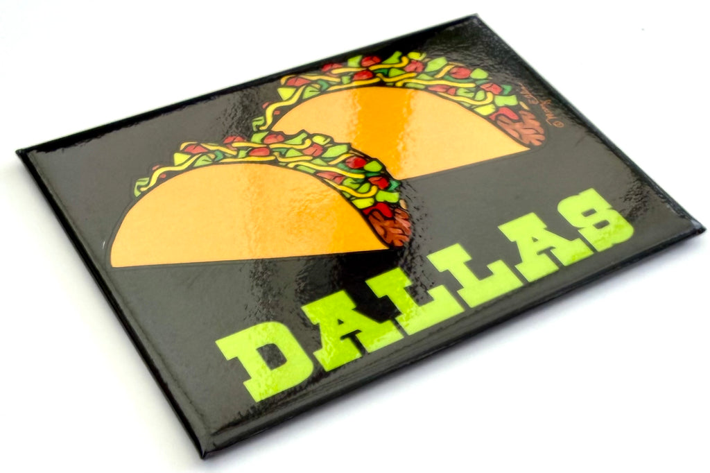 Dallas Tacos Magnet