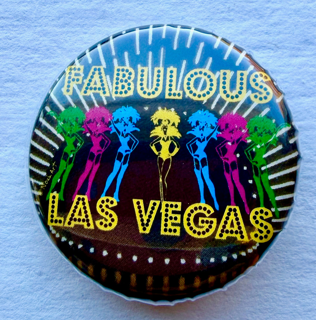 Las Vegas Button Fabulous Showgirls