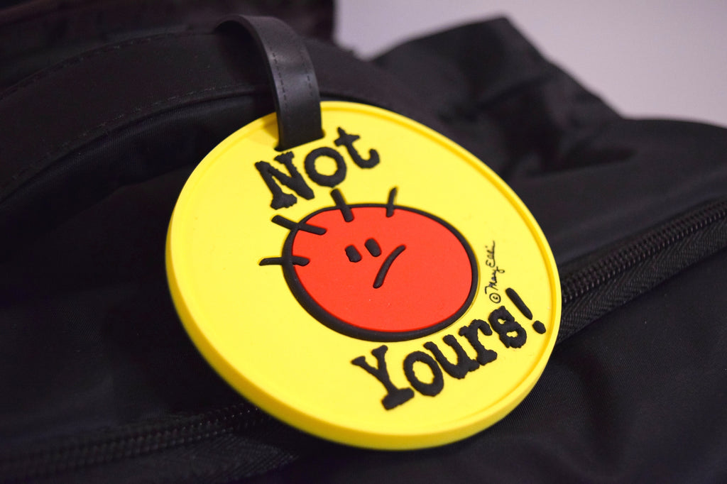 Not Yours Luggage Tag
